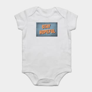 STAY HOPEFUL Baby Bodysuit